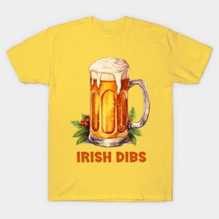 Irish Beer - Funny Dibs T-Shirt